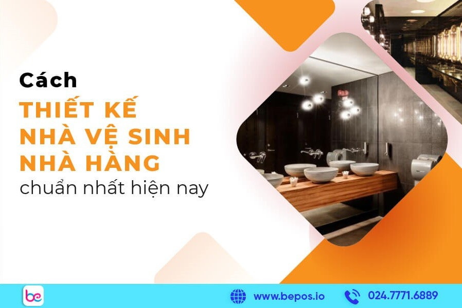 Hướng dẫn thiết kế nhà vệ sinh nhà hàng chuẩn nhất hiện nay