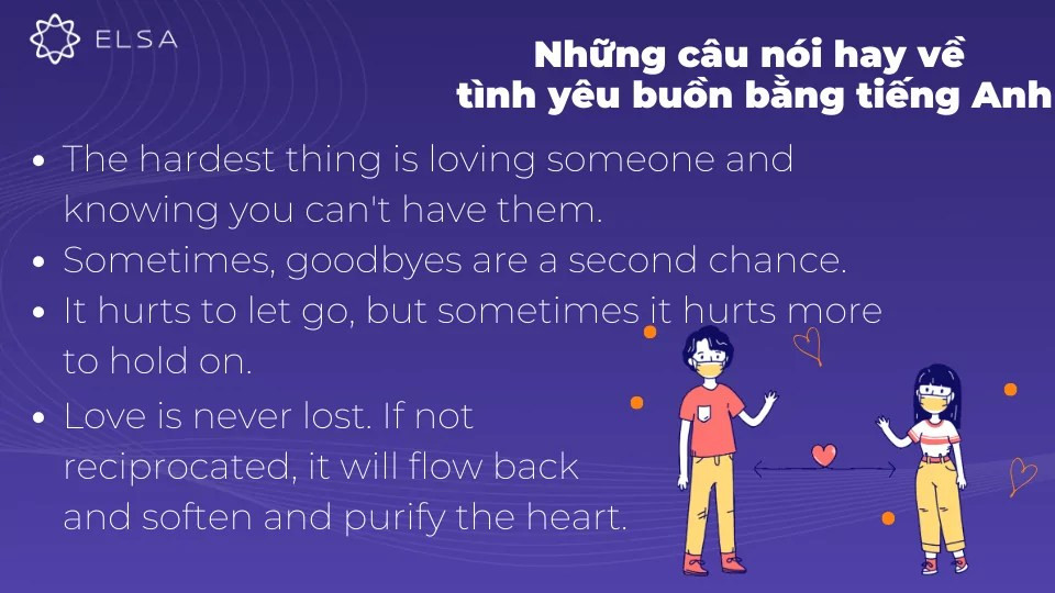 Tình yêu buồn là một phần không thể thiếu trong cuộc sống, và đôi khi những câu nói có thể diễn tả nỗi lòng của ta.