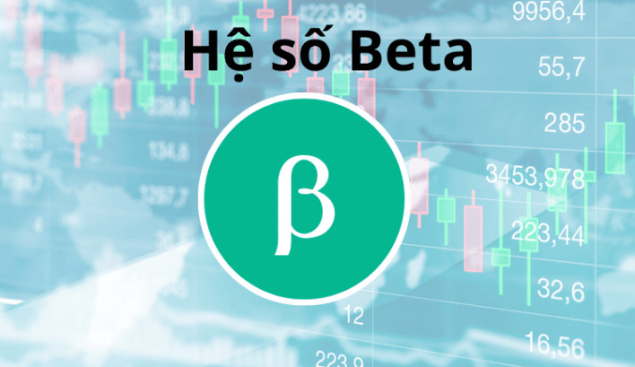 Ý nghĩa của hệ số Beta trong chứng khoán